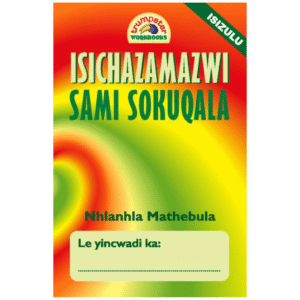Trumpeter Isichazamazwi Sami Sokuqala – isiZulu Dictionary – Grades 1–3
