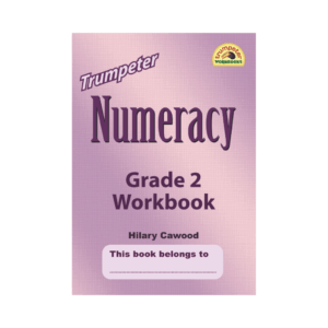 Trumpeter Numeracy – Grade 2 Workbook