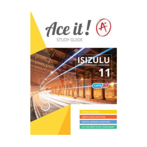 Ace It! Isizulu FAL Grade 11 – 9781920356743