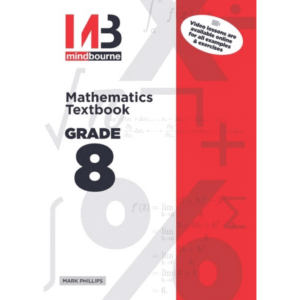 Mindbourne Mathematics Grade 8 Textbook – CAPS & IEB