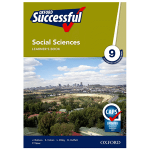Oxford Successful Social Sciences Grade 9 Learner’s Book – CAPS
