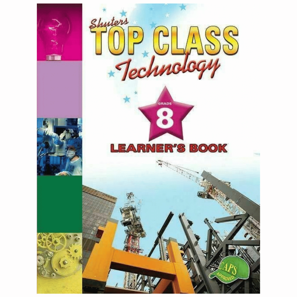 Shuters Top Class Technology Grade 8 Learner's Book CAPS