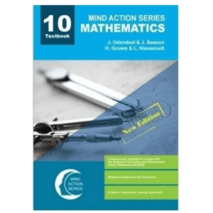 Mind Action Series Mathematics Grade 10 Textbook & Workbook – CAPS & IEB