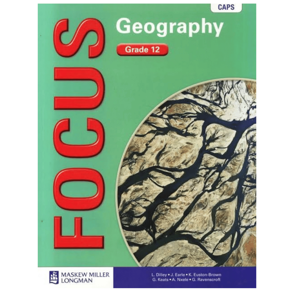 Focus Geography Grade 12 Learner's Book – CAPS
